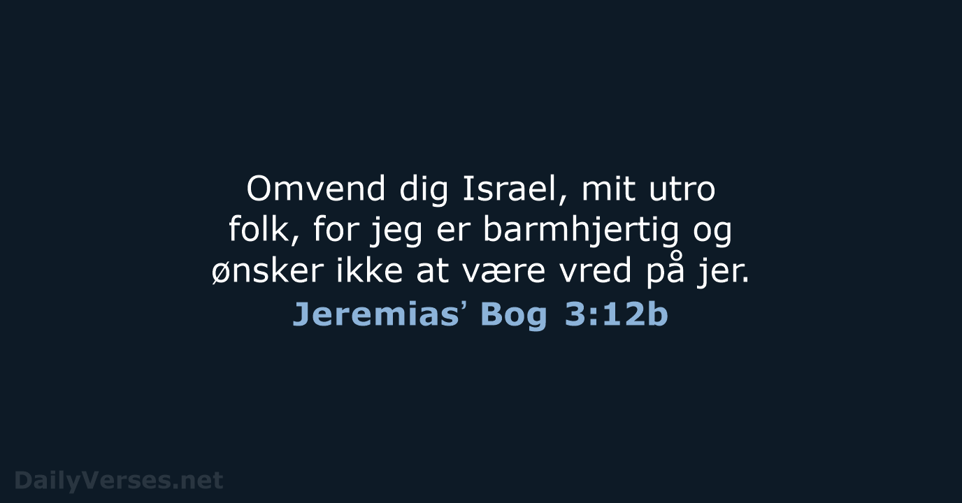 Jeremiasʼ Bog 3:12b - BDAN