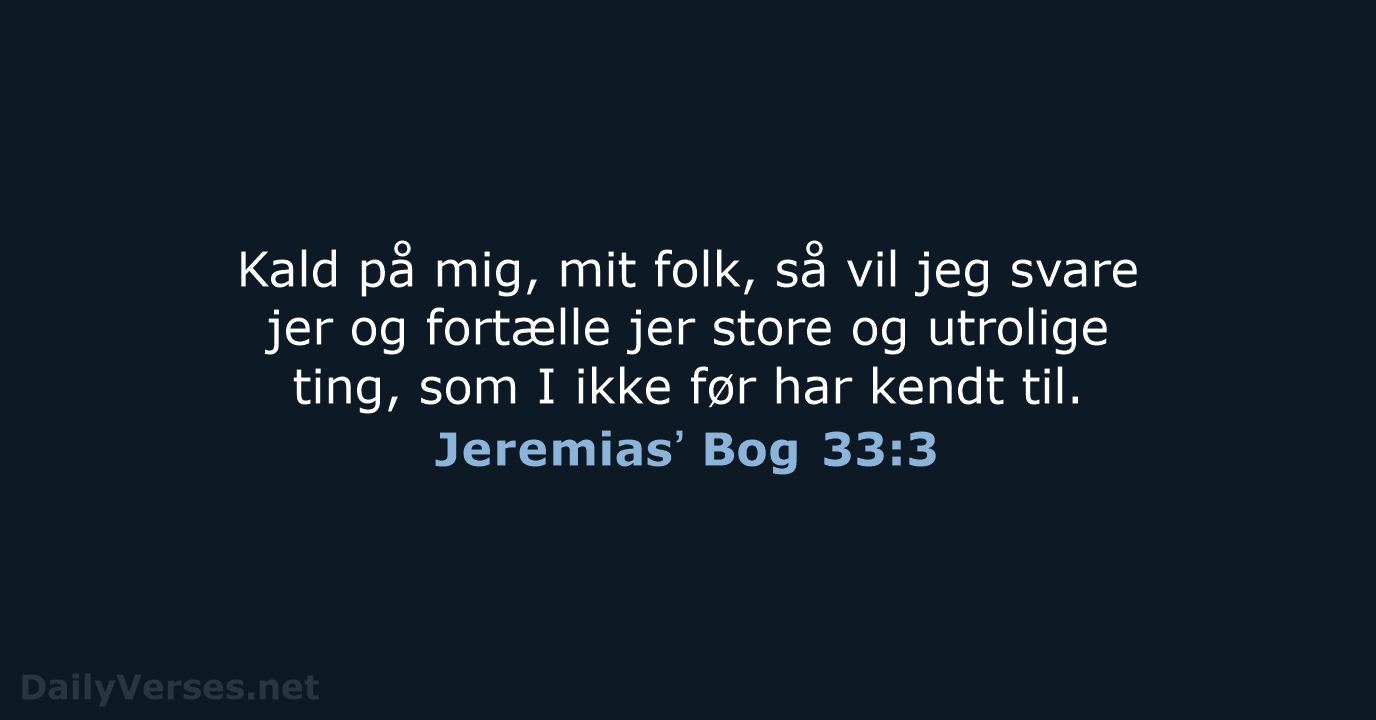 Jeremiasʼ Bog 33:3 - BDAN
