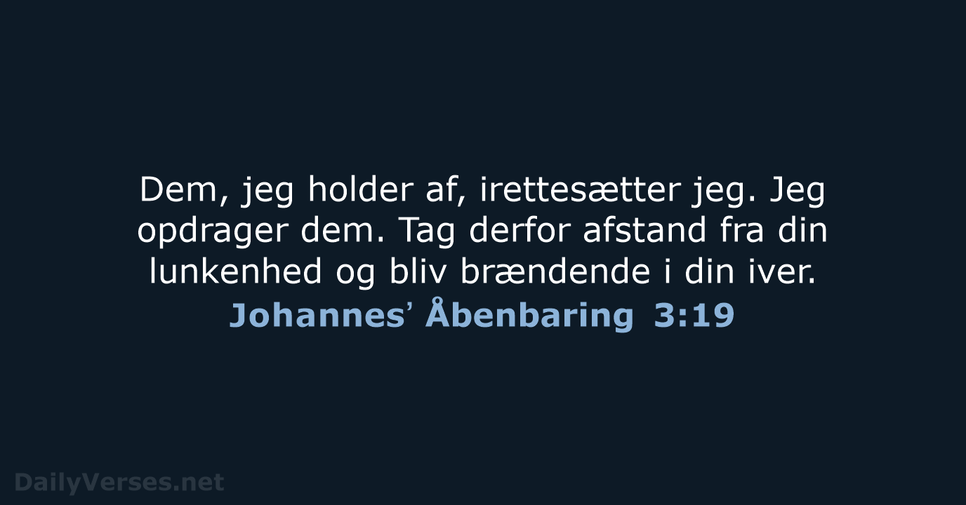Johannesʼ Åbenbaring 3:19 - BDAN