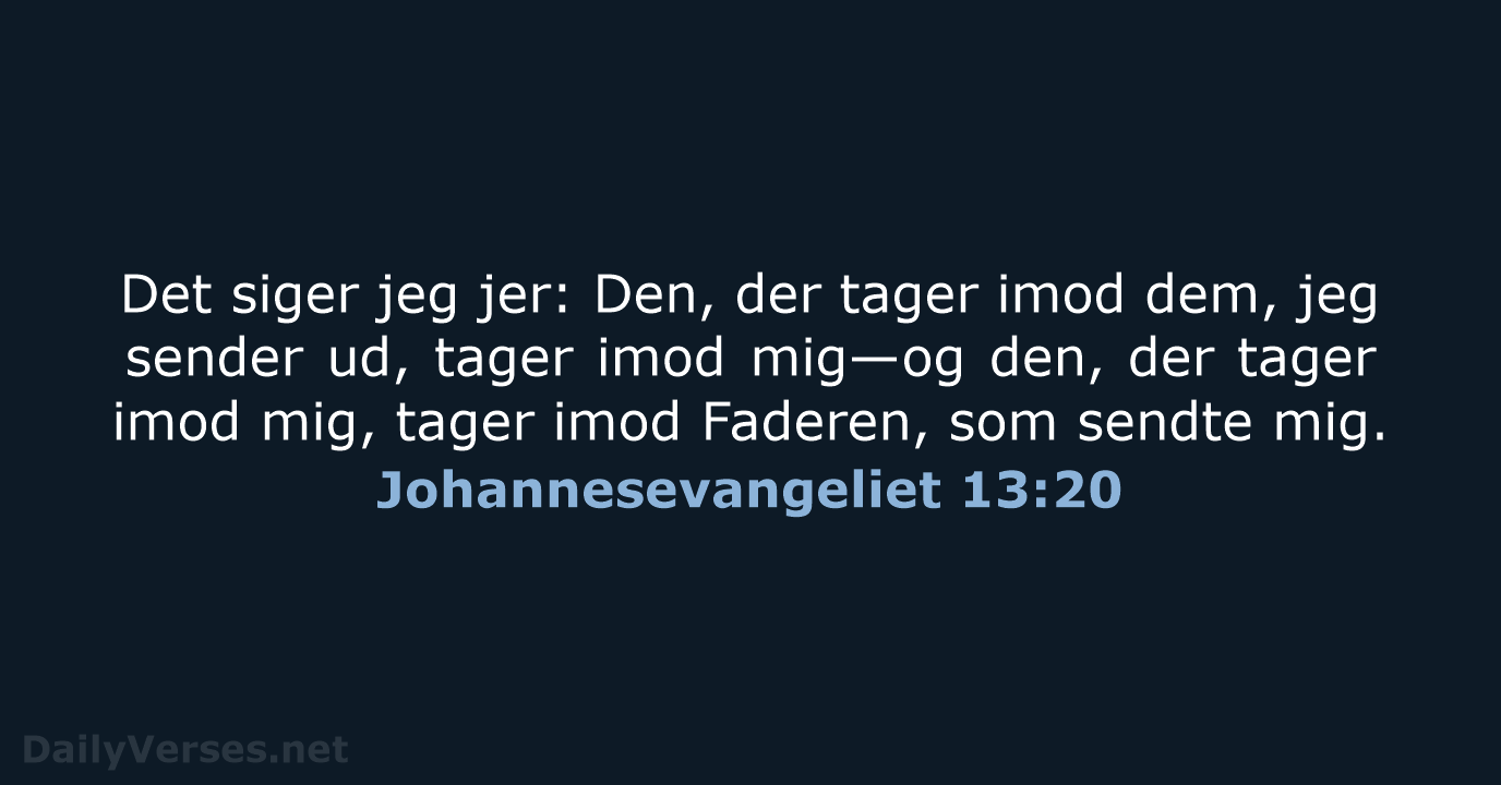 Johannesevangeliet 13:20 - BDAN