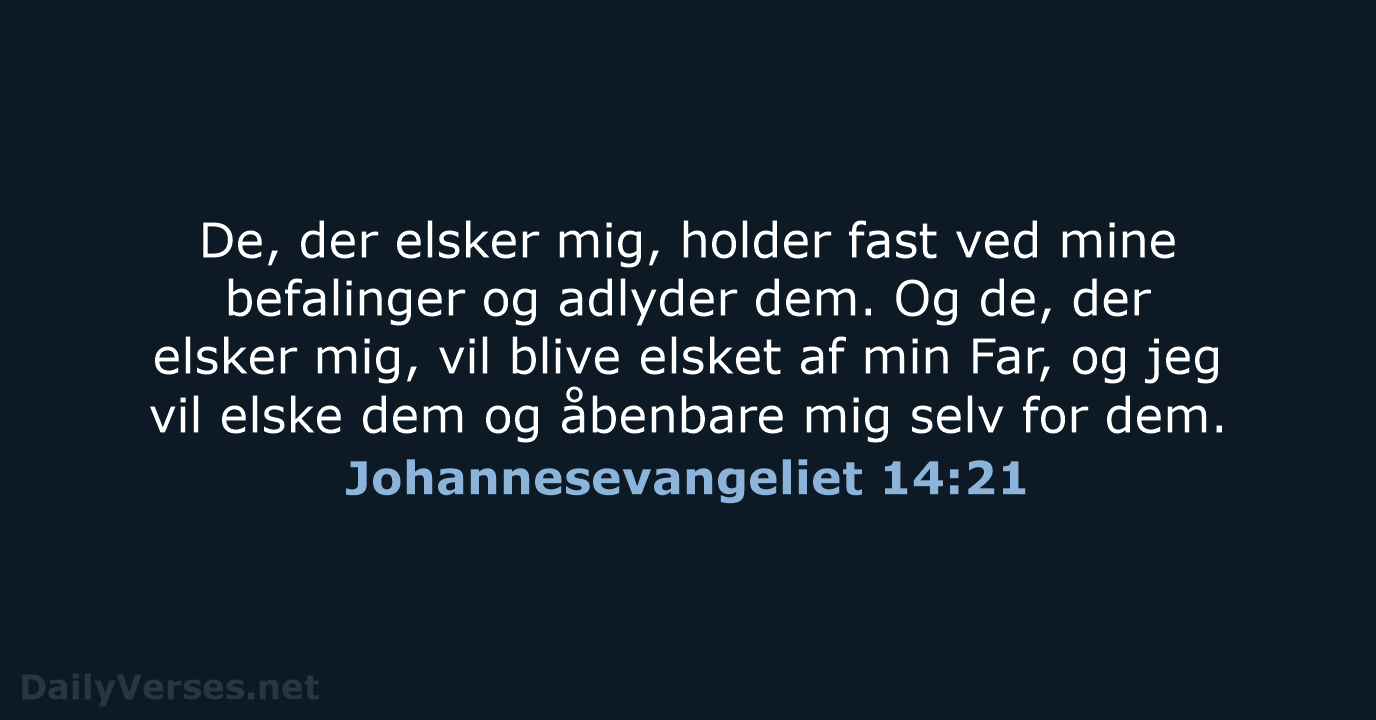 Johannesevangeliet 14:21 - BDAN