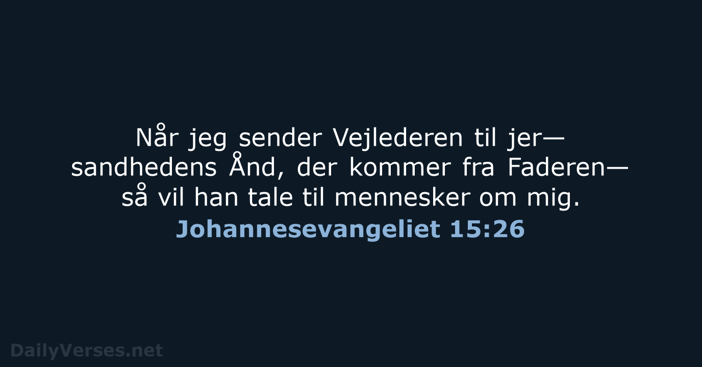 Johannesevangeliet 15:26 - BDAN