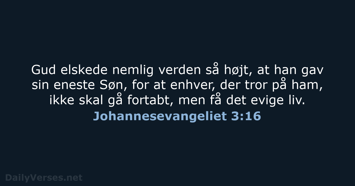 Johannesevangeliet 3:16 - BDAN