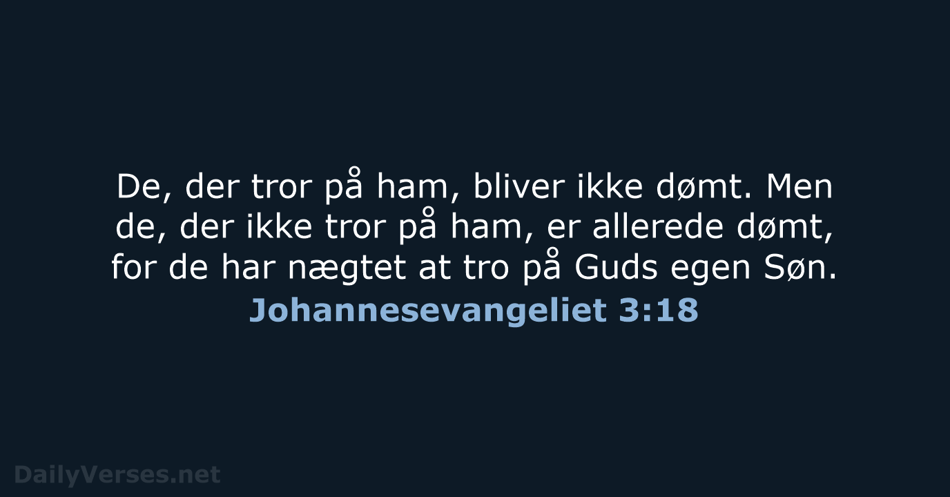 Johannesevangeliet 3:18 - BDAN