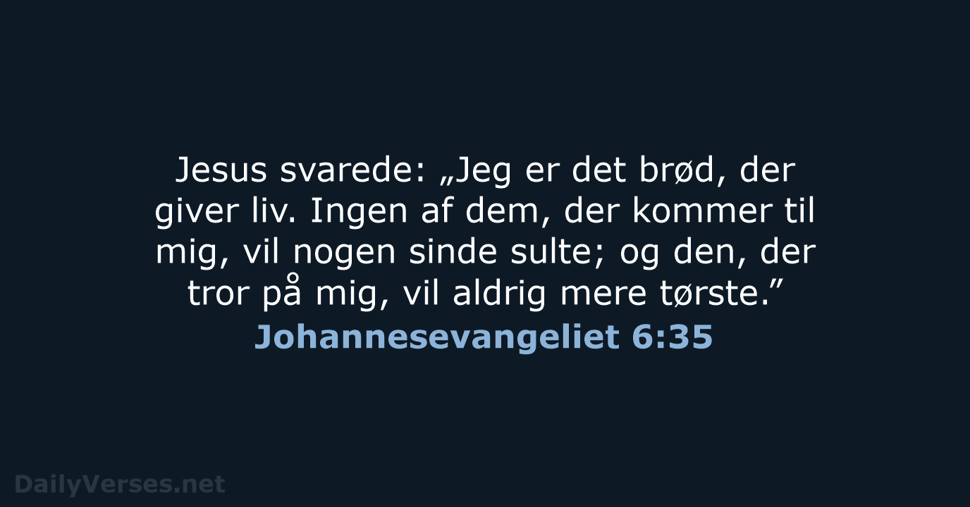 Johannesevangeliet 6:35 - BDAN