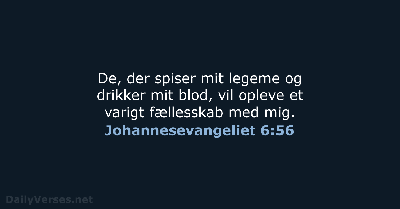 Johannesevangeliet 6:56 - BDAN
