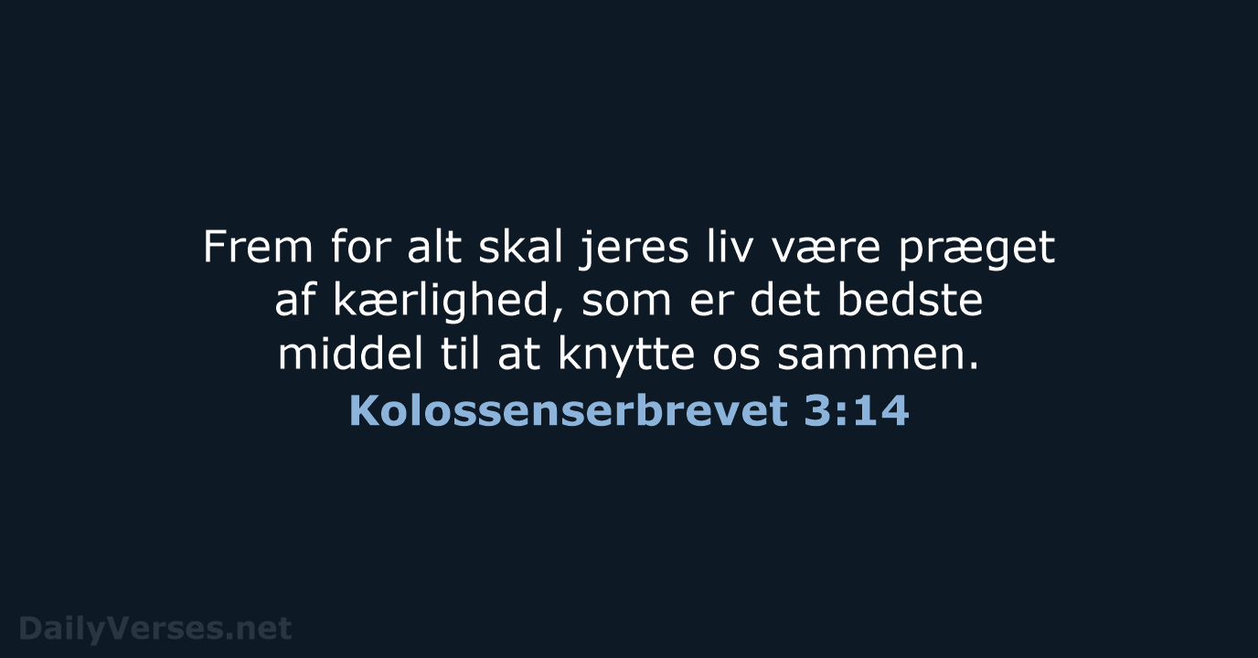 Kolossenserbrevet 3:14 - BDAN