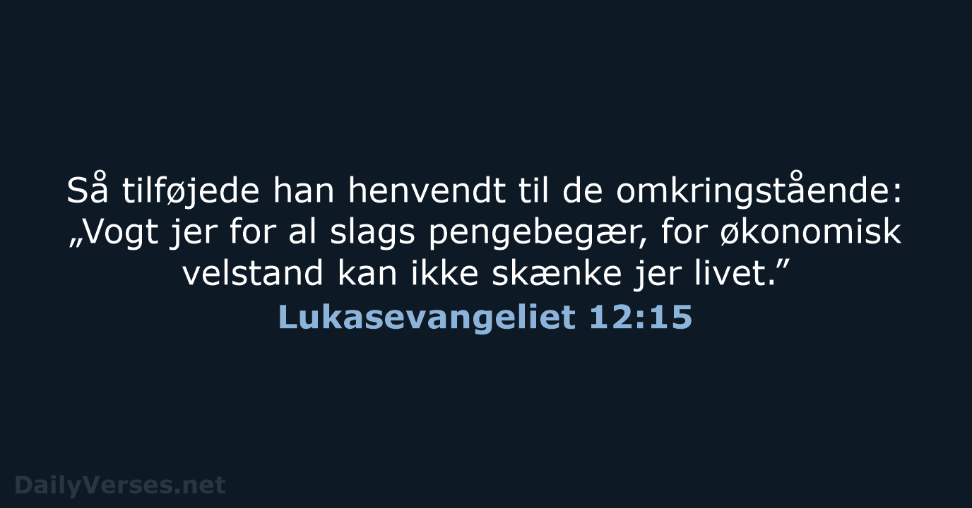 Lukasevangeliet 12:15 - BDAN