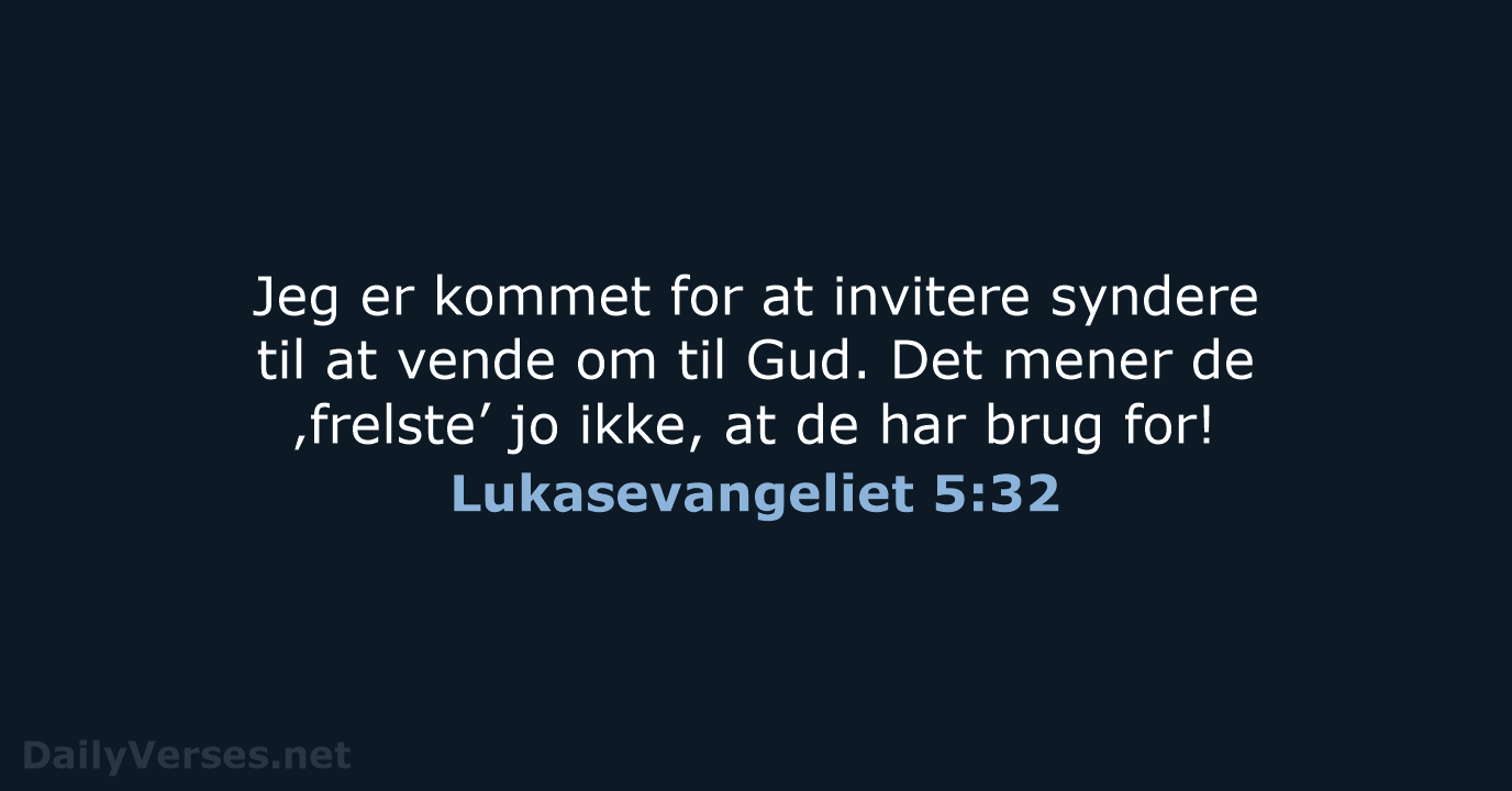 Lukasevangeliet 5:32 - BDAN