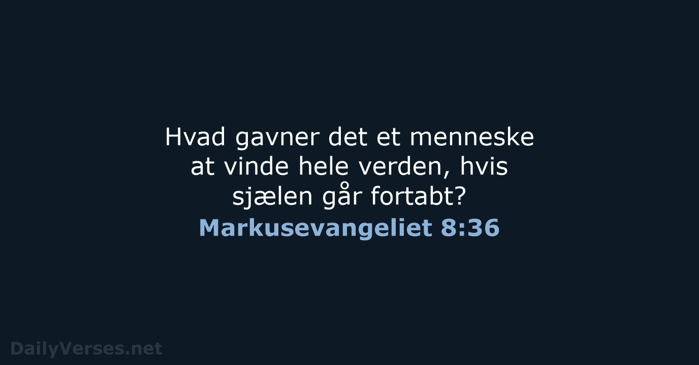 Markusevangeliet 8:36 - BDAN
