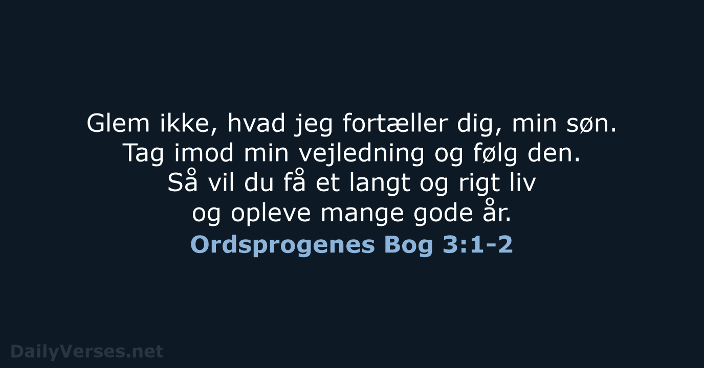 Ordsprogenes Bog 3:1-2 - BDAN