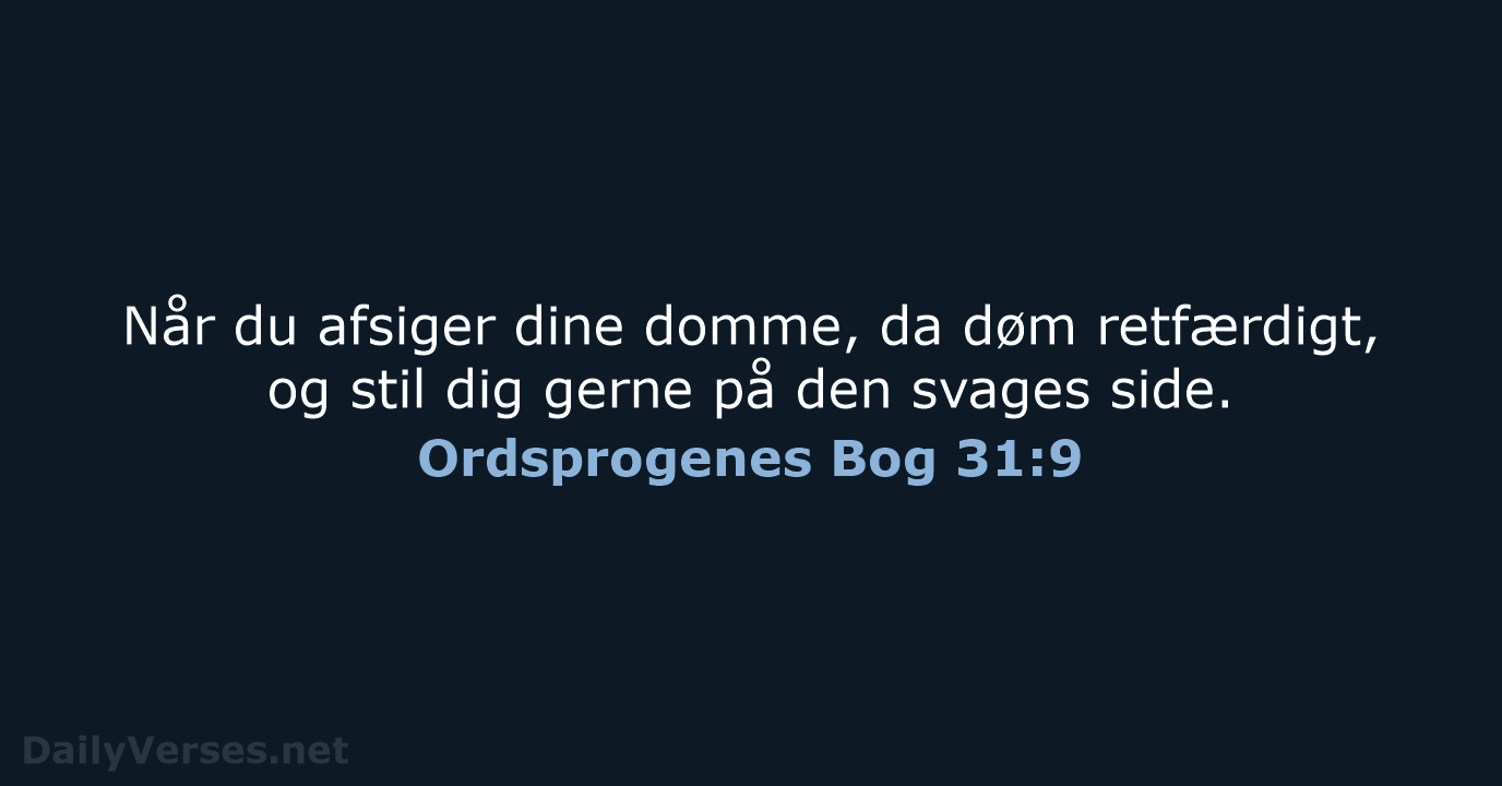 Ordsprogenes Bog 31:9 - BDAN