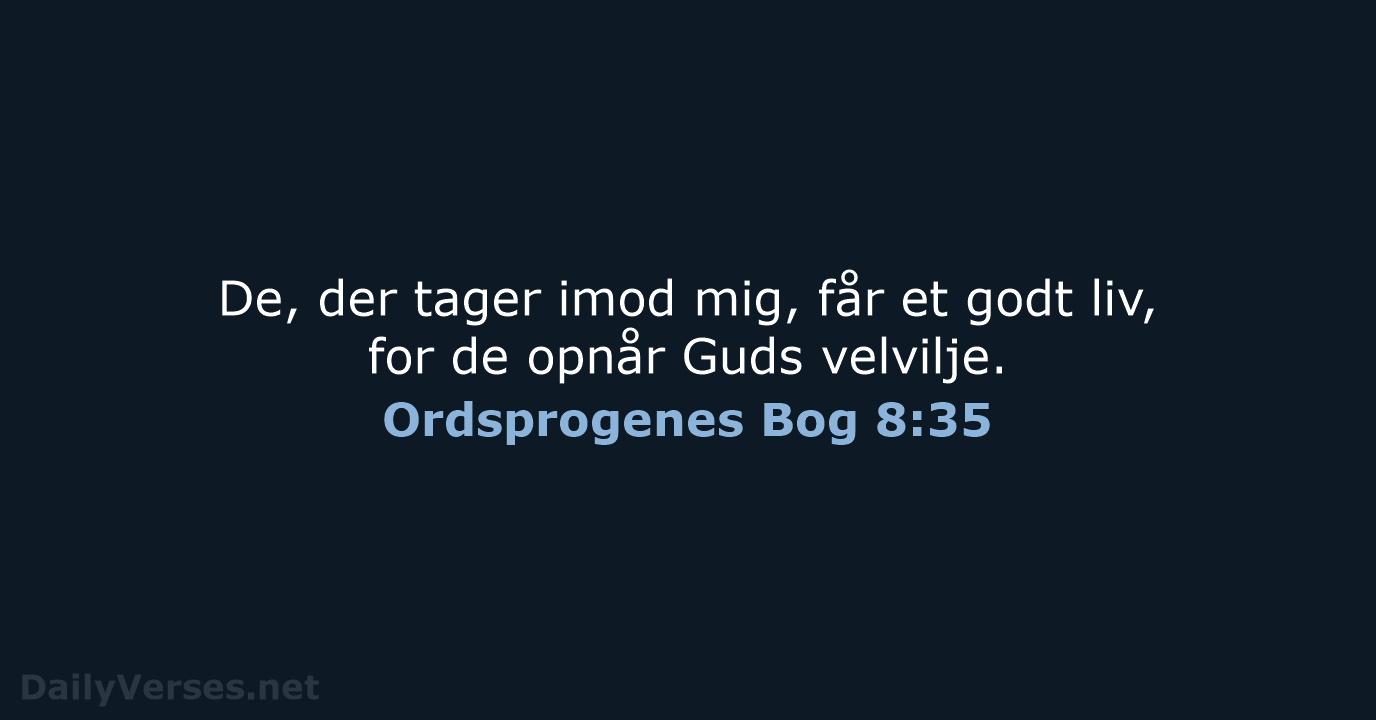 Ordsprogenes Bog 8:35 - BDAN