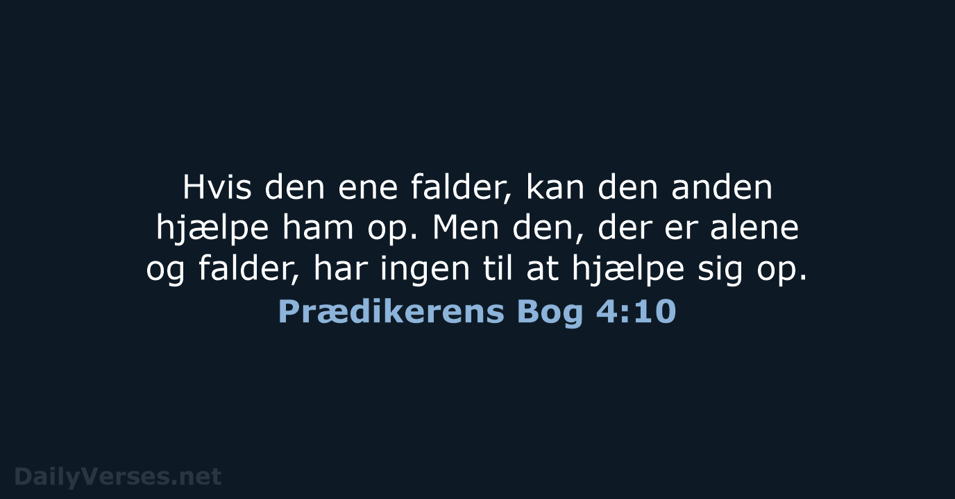 Prædikerens Bog 4:10 - BDAN