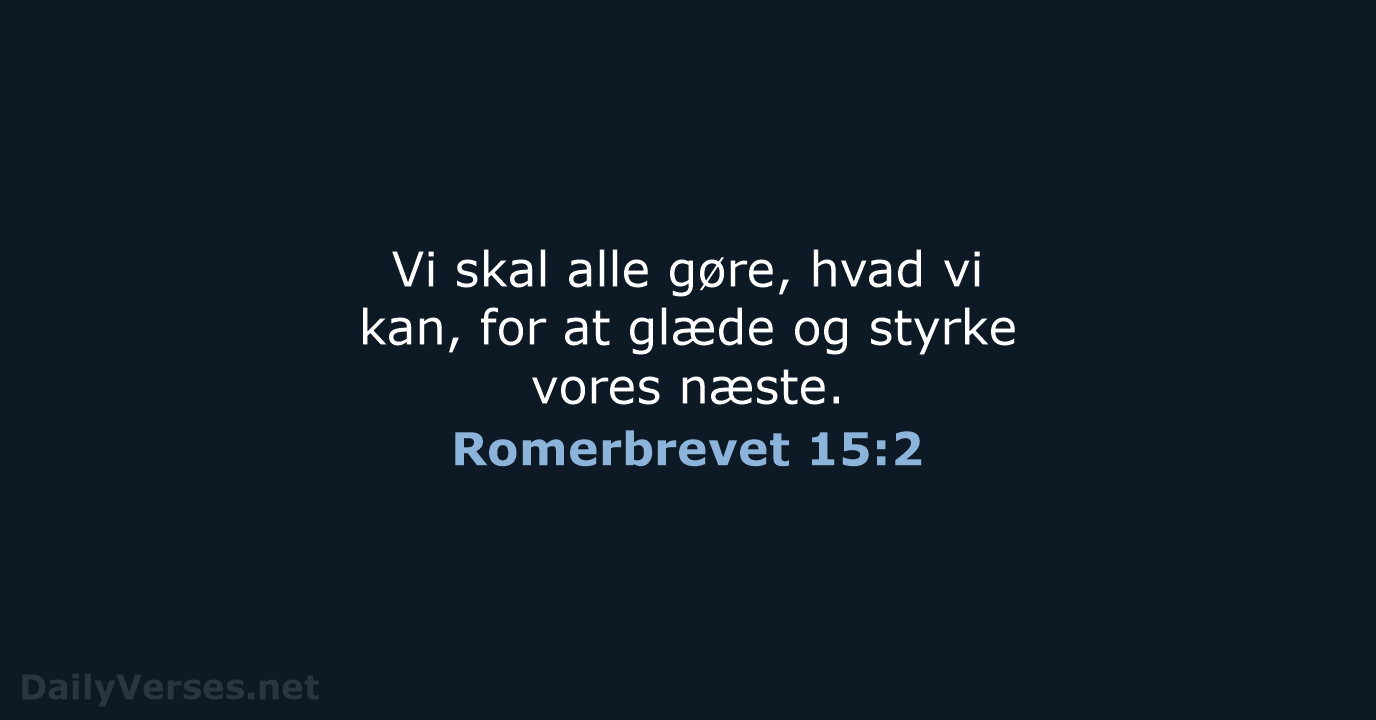 Romerbrevet 15:2 - BDAN