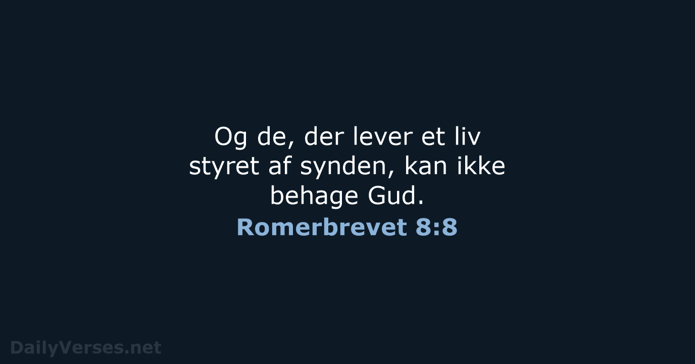 Romerbrevet 8:8 - BDAN