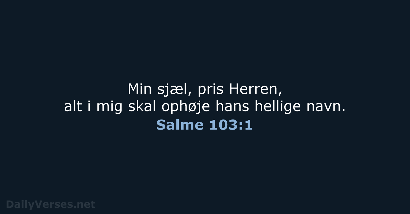 Salme 103:1 - BDAN