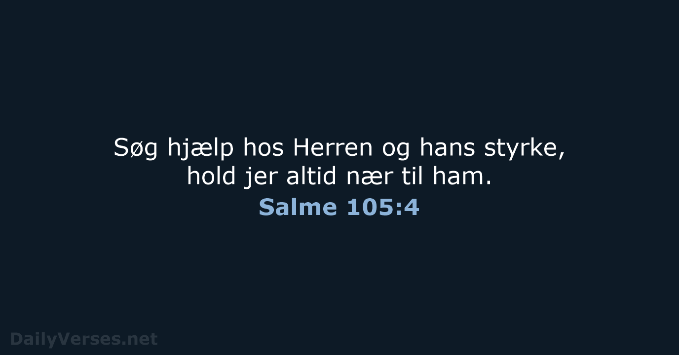 Salme 105:4 - BDAN