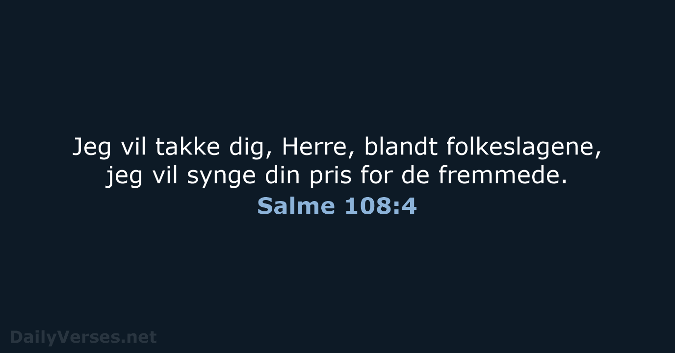 Salme 108:4 - BDAN
