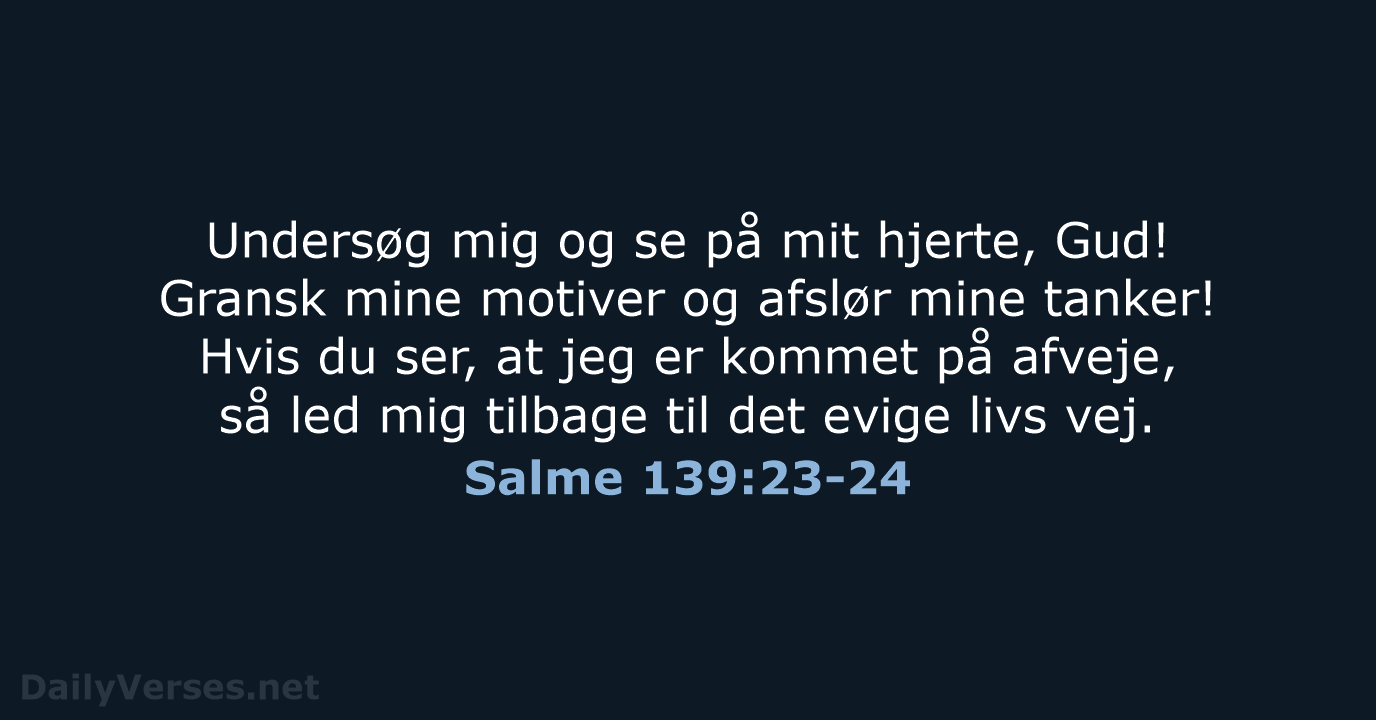 Salme 139:23-24 - BDAN