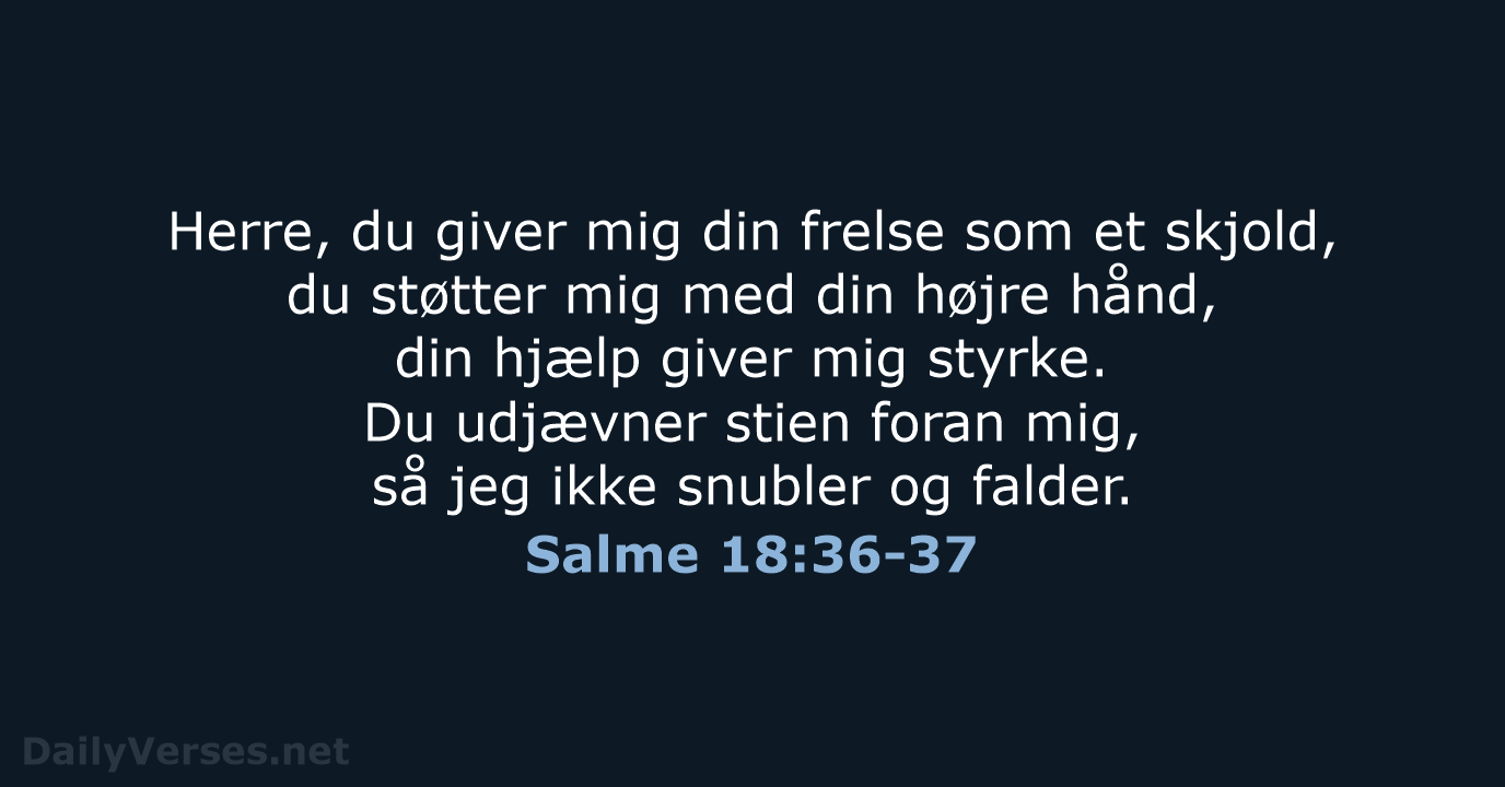 Salme 18:36-37 - BDAN