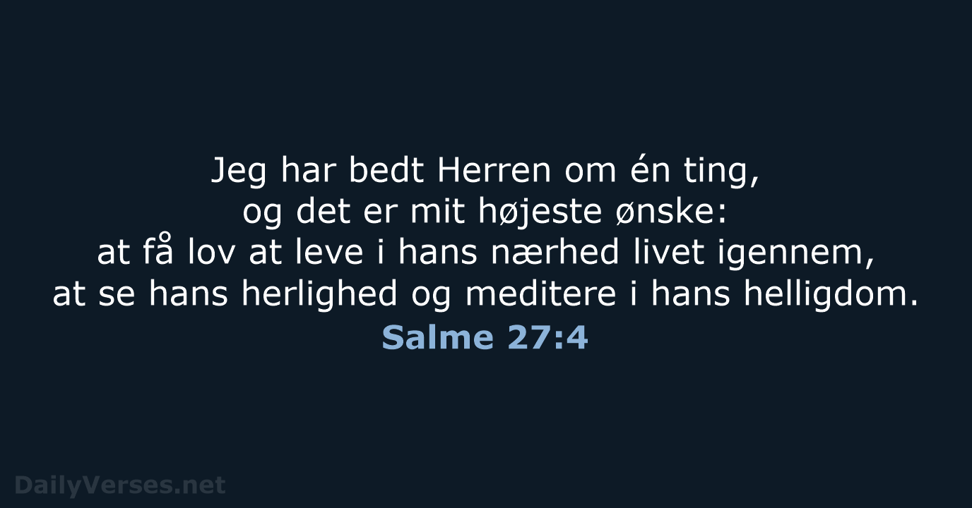 Salme 27:4 - BDAN