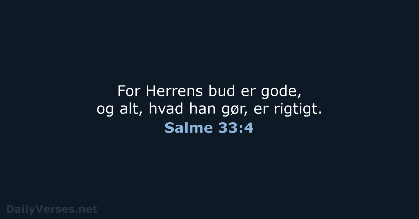 Salme 33:4 - BDAN