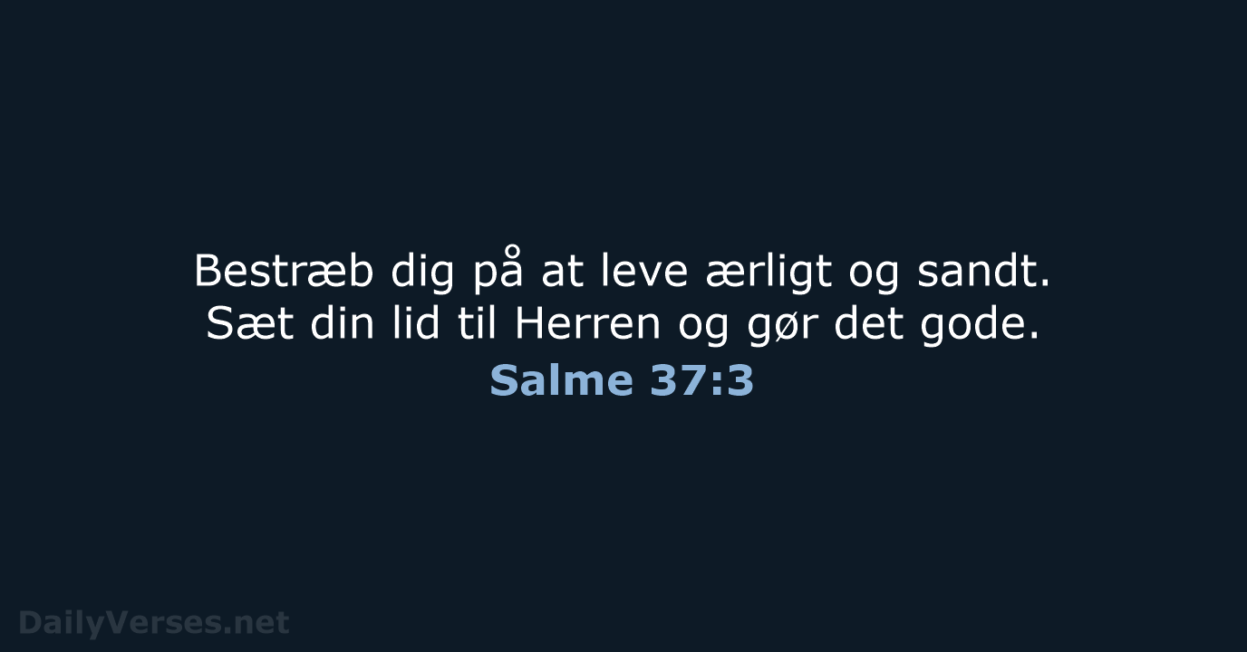 Salme 37:3 - BDAN