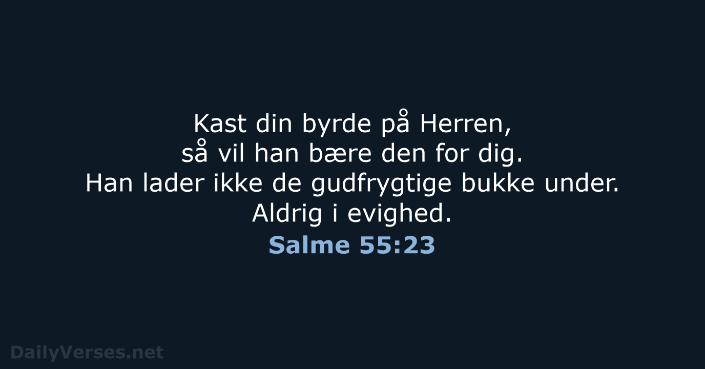 Salme 55:23 - BDAN
