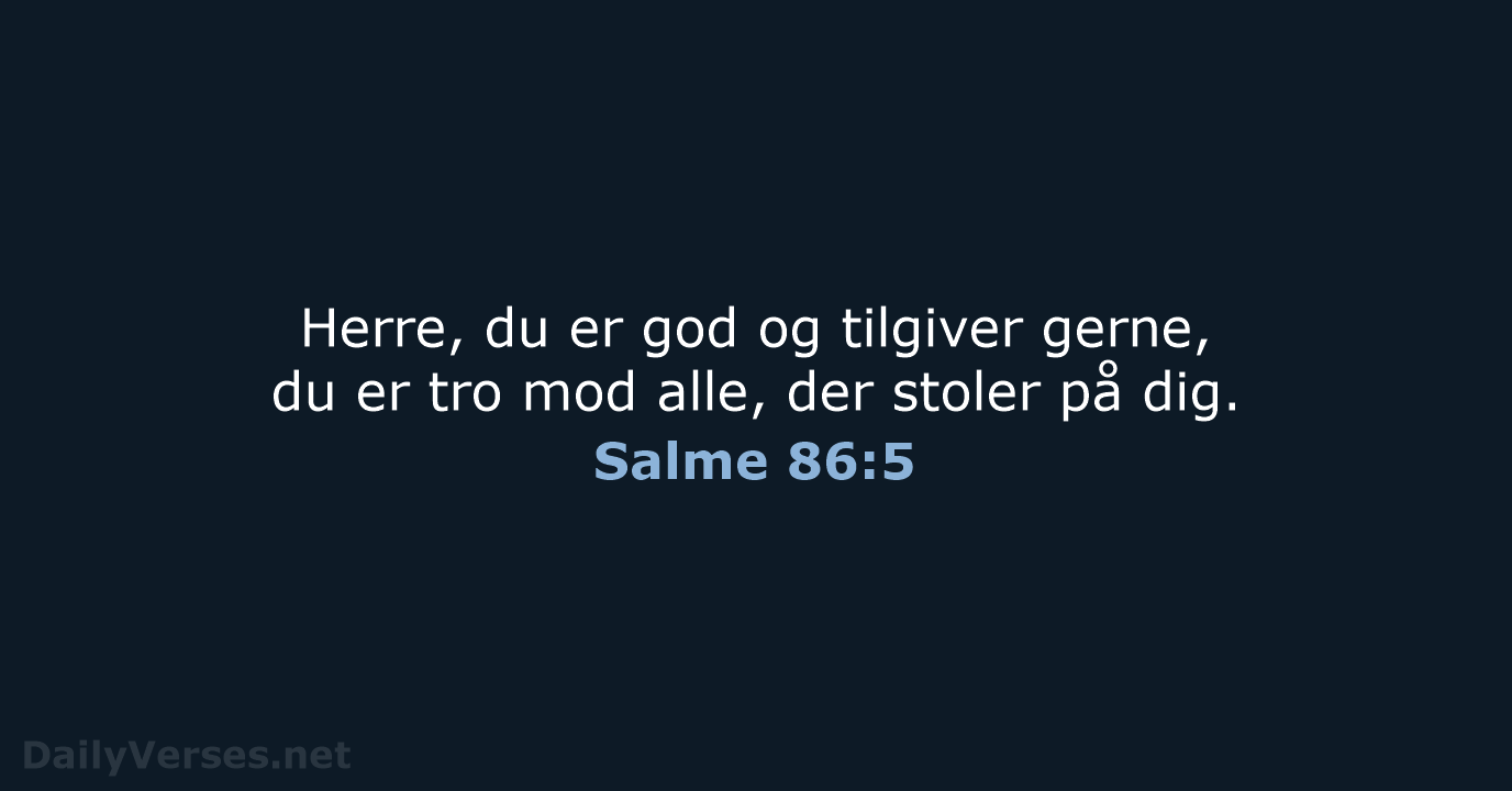 Salme 86:5 - BDAN