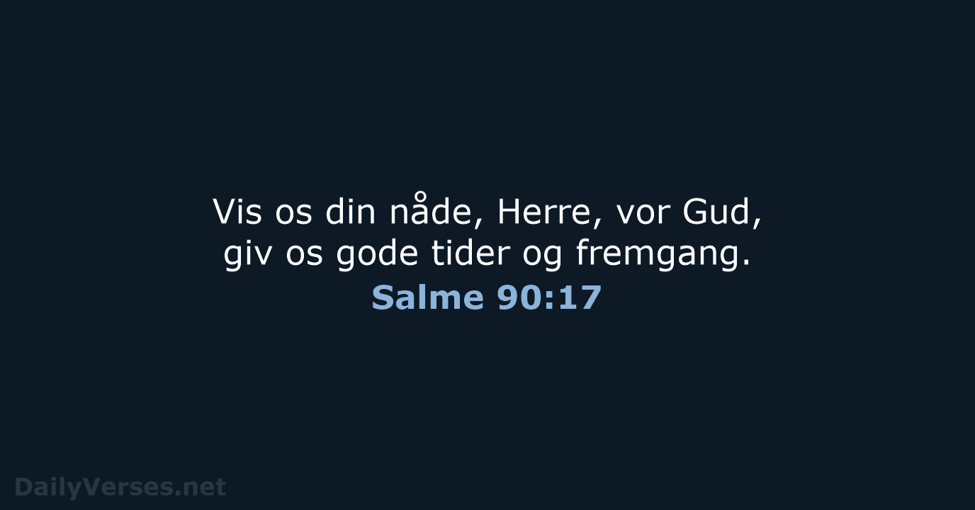 Salme 90:17 - BDAN