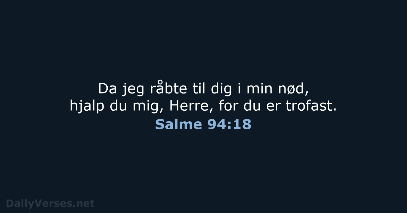 Salme 94:18 - BDAN