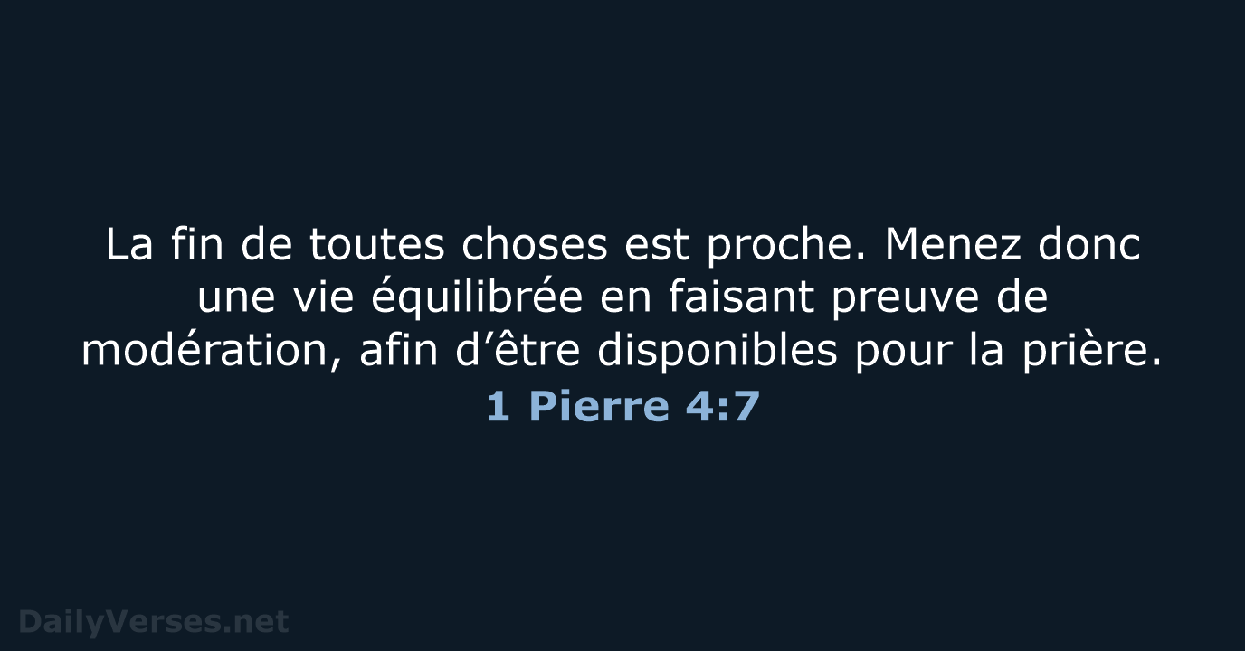 1 Pierre 4:7 - BDS