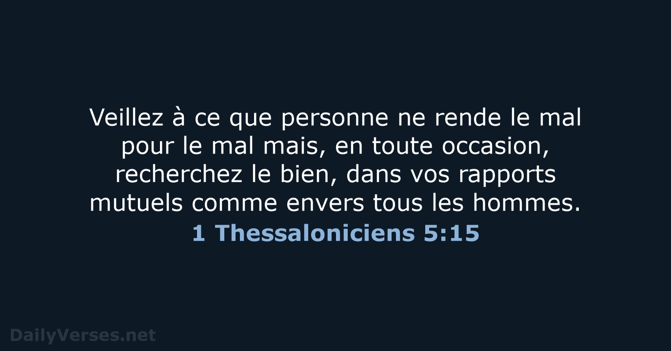 1 Thessaloniciens 5:15 - BDS