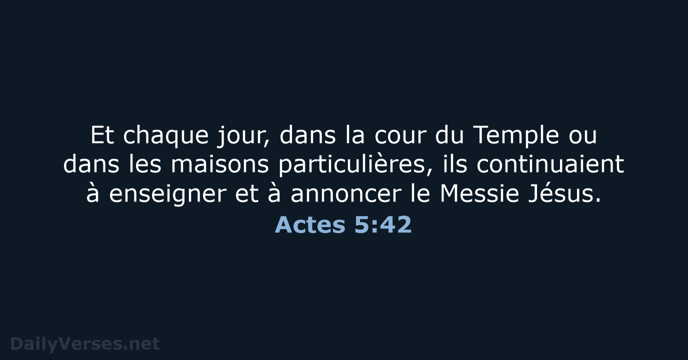 Actes 5:42 - BDS
