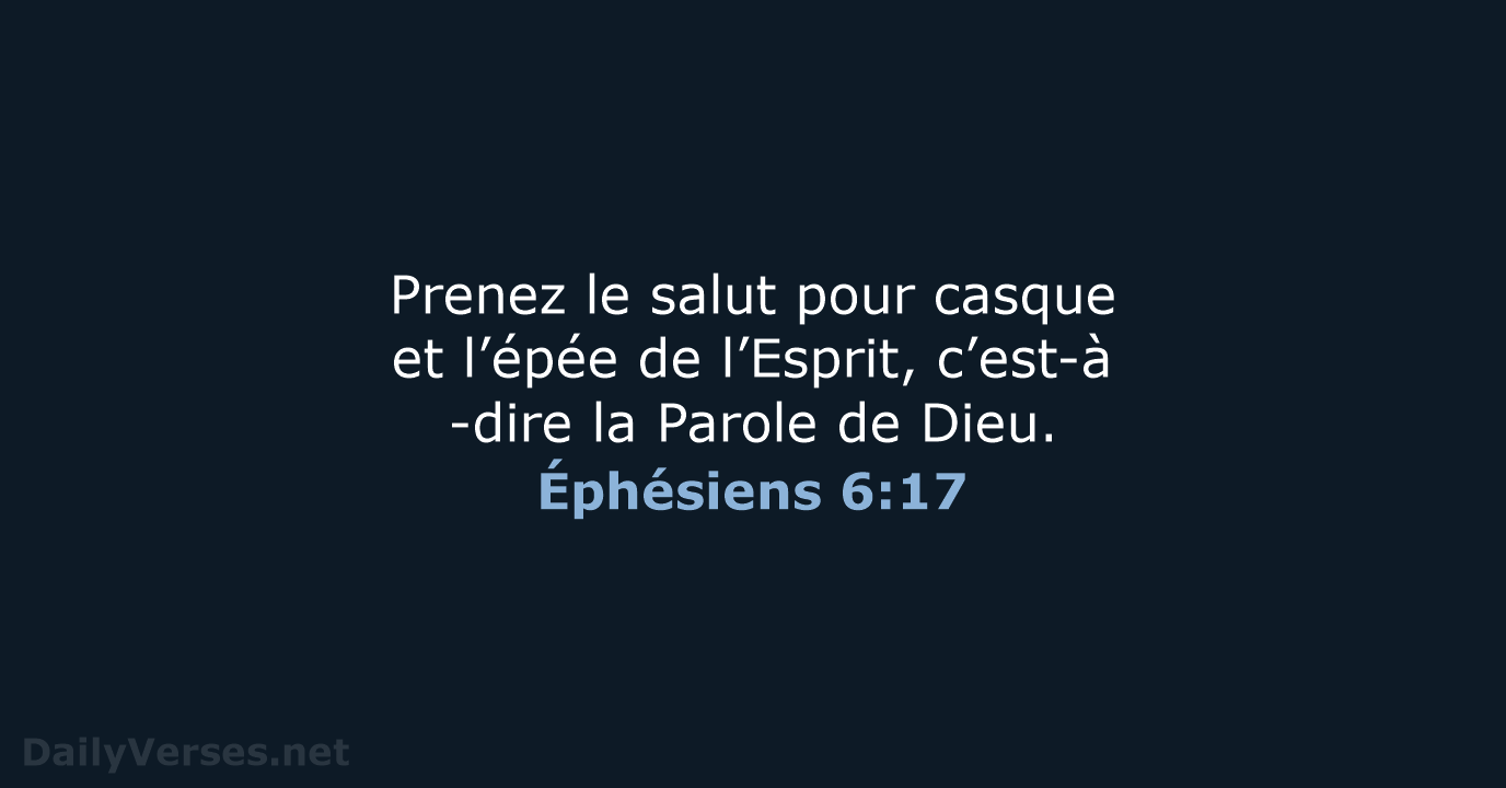 Éphésiens 6:17 - BDS