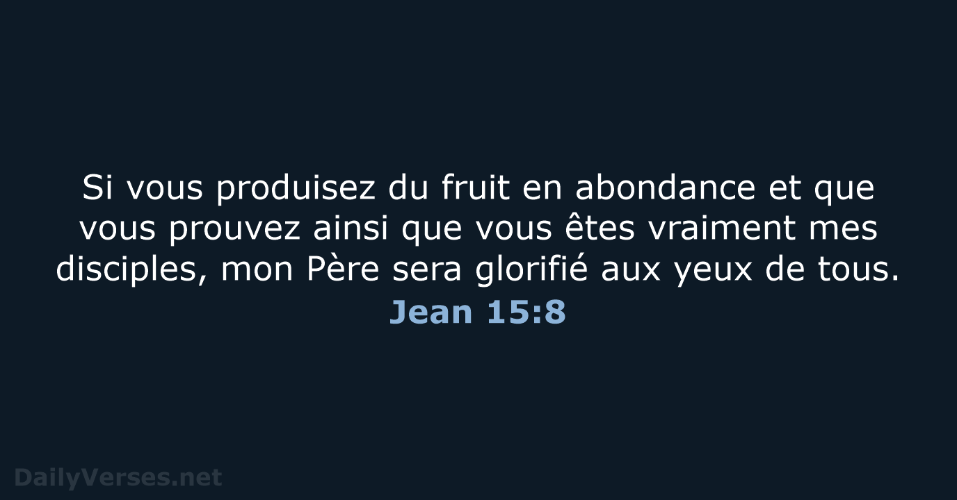Jean 15:8 - BDS