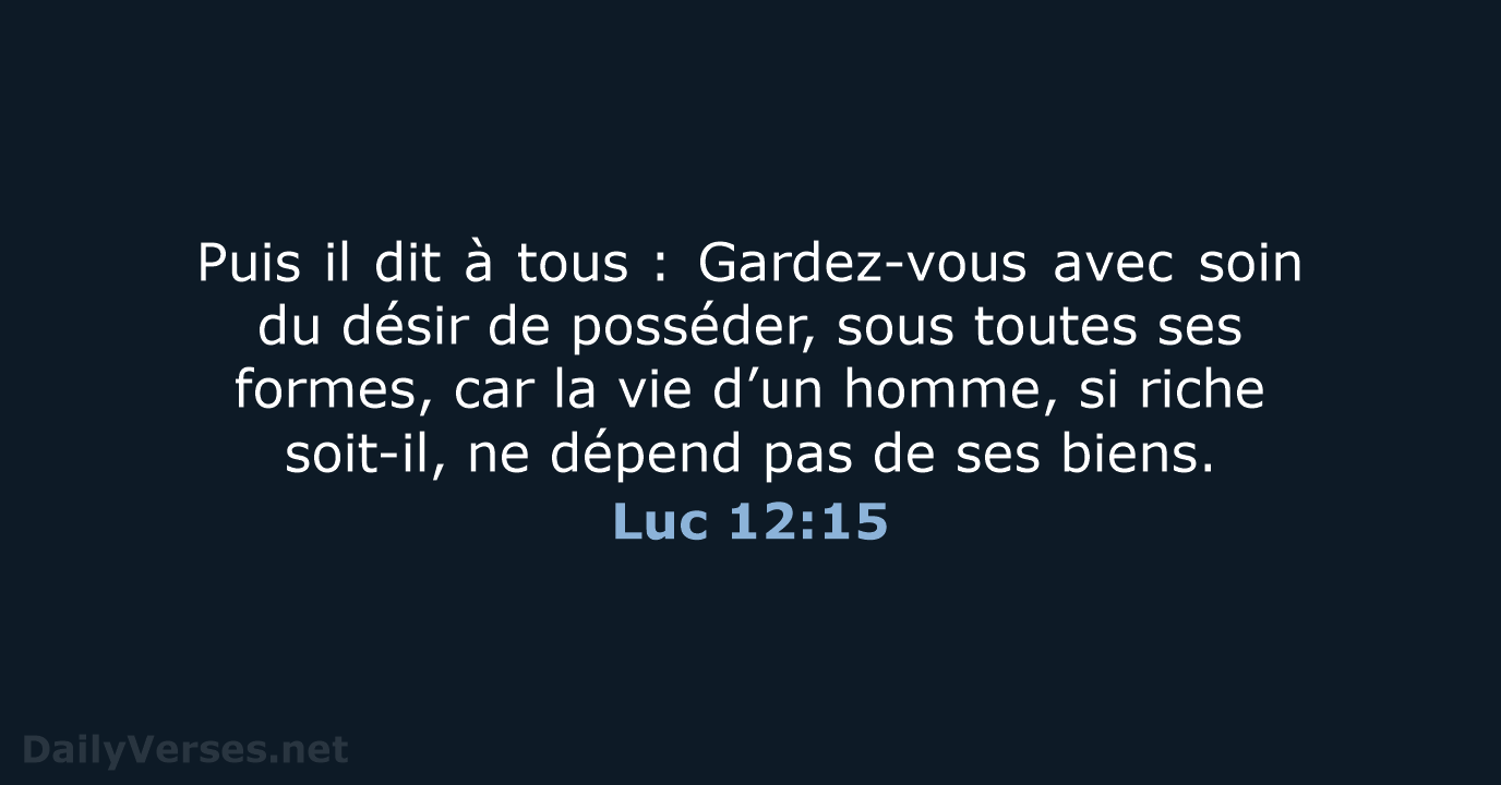 11 Ao t 2020 Verset Biblique Du Jour BDS Luc 12 15 DailyVerses