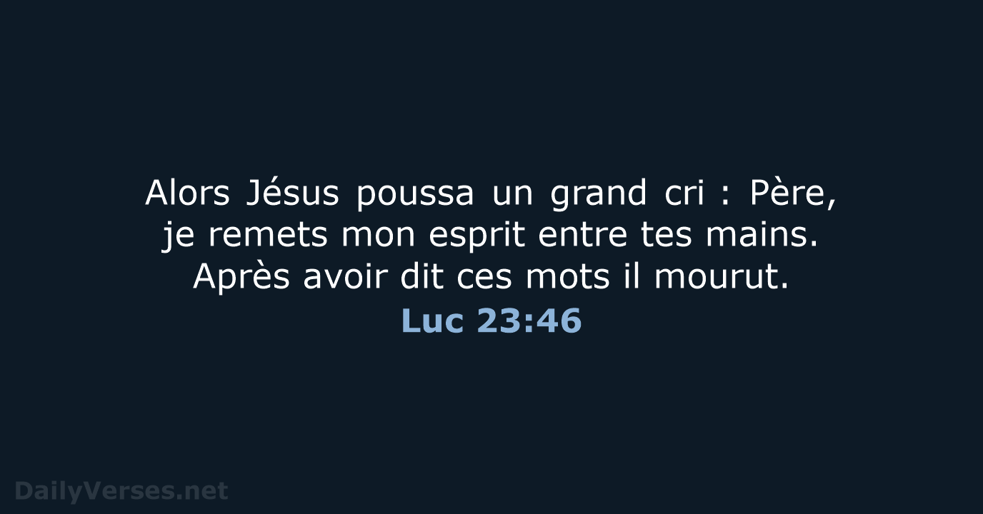 Luc 23:46 - BDS