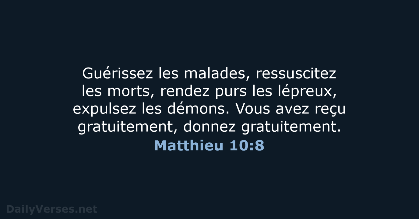 Matthieu 10:8 - BDS