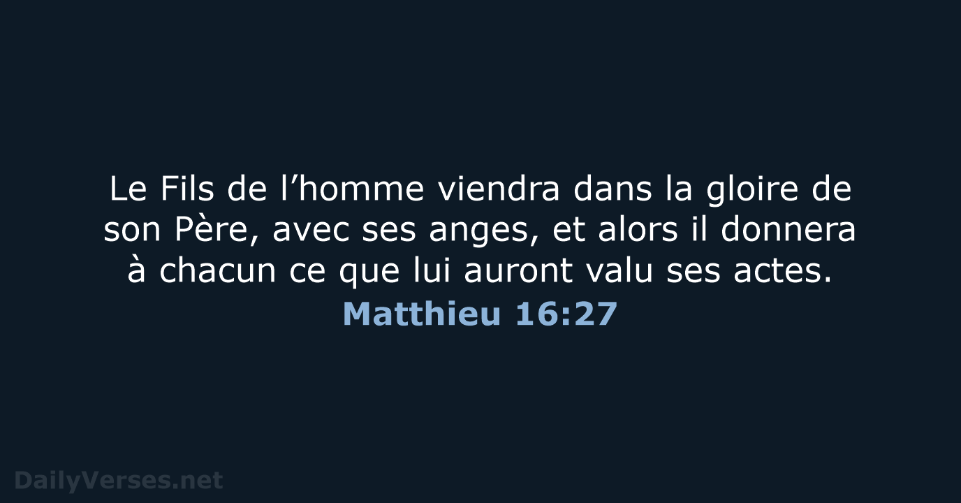 Matthieu 16:27 - BDS
