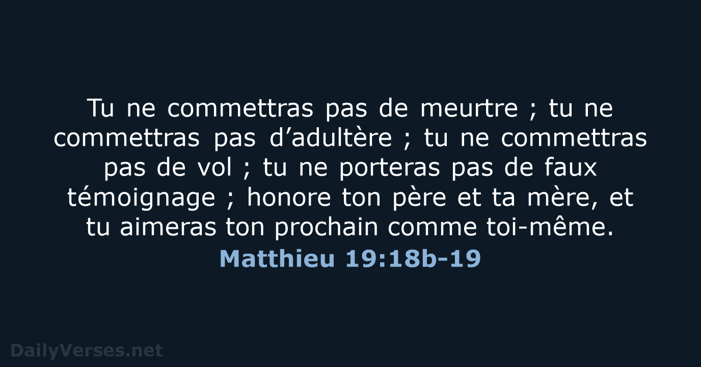 Matthieu 19:18b-19 - BDS