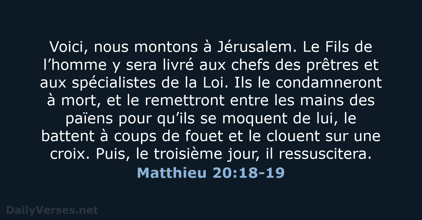 Matthieu 20:18-19 - BDS