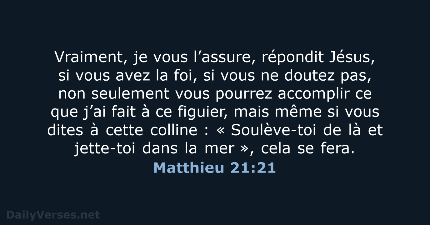 Matthieu 21:21 - BDS
