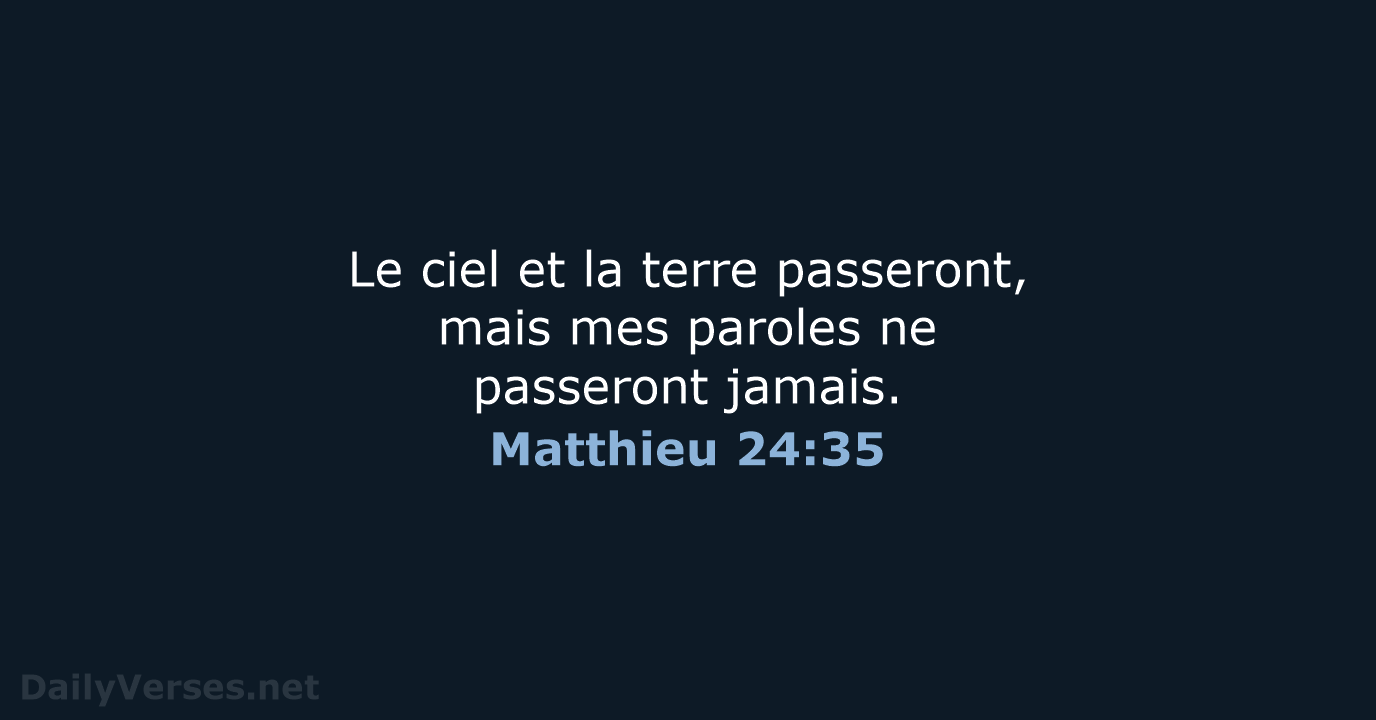 Matthieu 24:35 - BDS