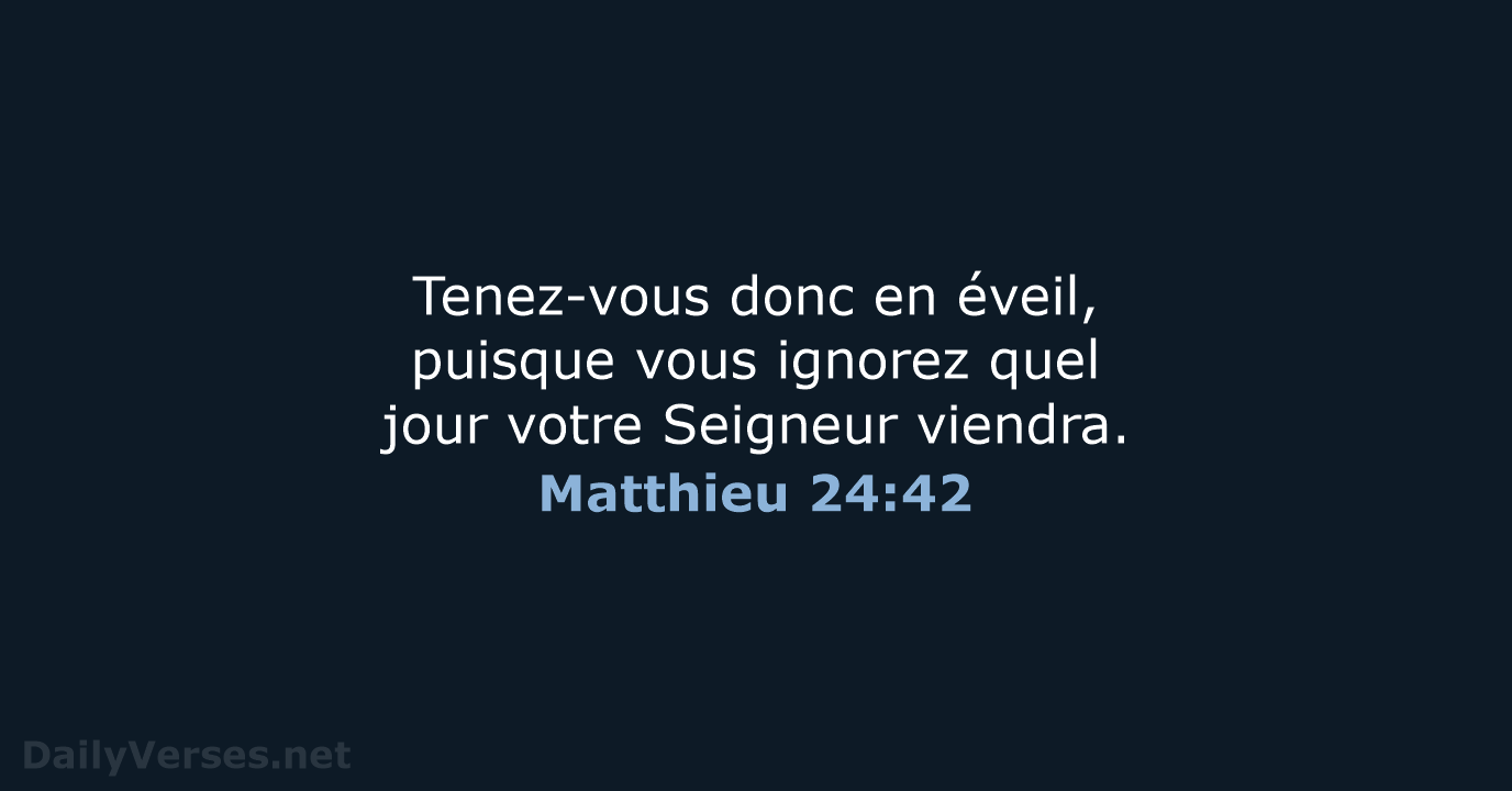 Matthieu 24:42 - BDS