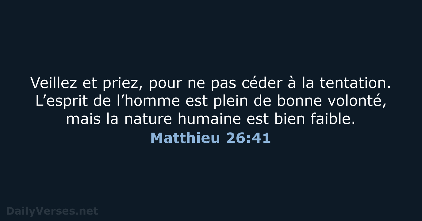 Matthieu 26:41 - BDS