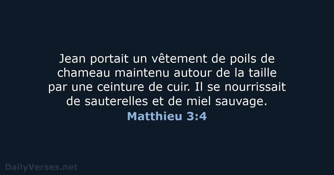 Matthieu 3:4 - BDS