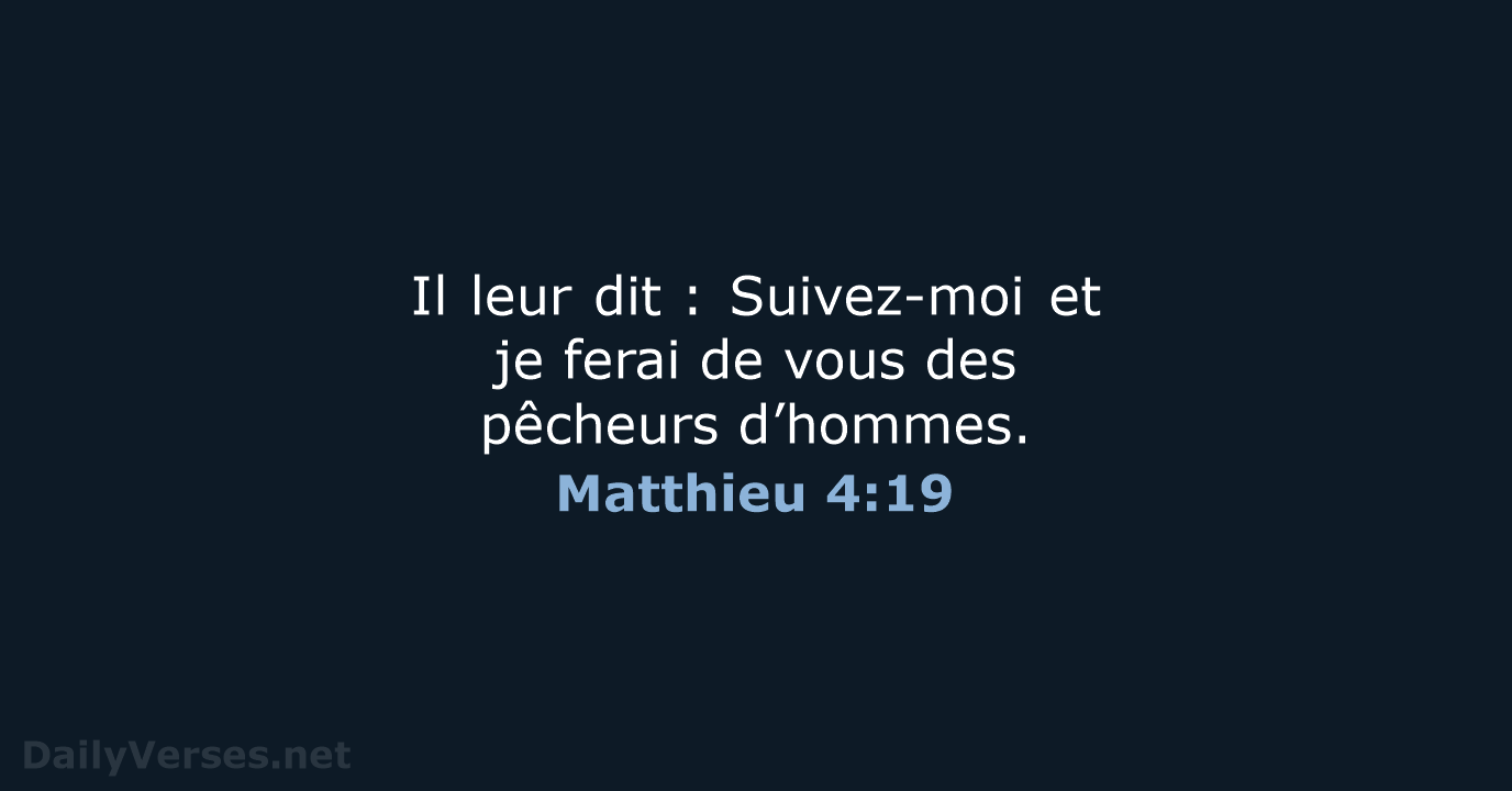 Matthieu 4:19 - BDS