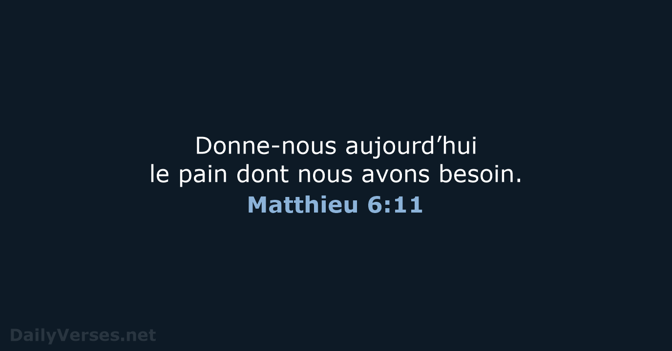 Matthieu 6:11 - BDS